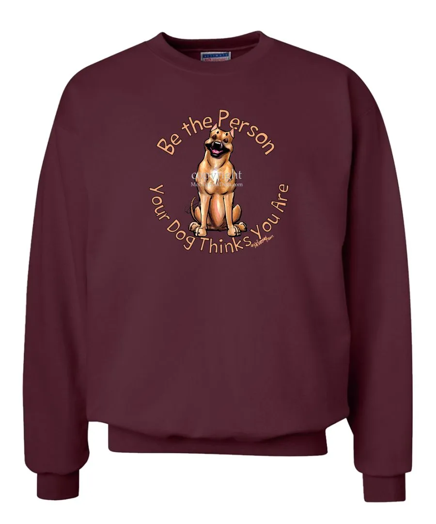 American Staffordshire Terrier - Be The Person - Sweatshirt