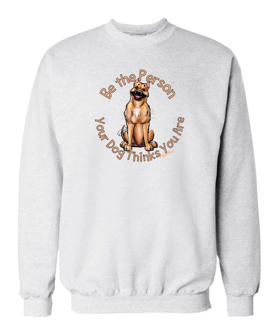 American Staffordshire Terrier - Be The Person - Sweatshirt