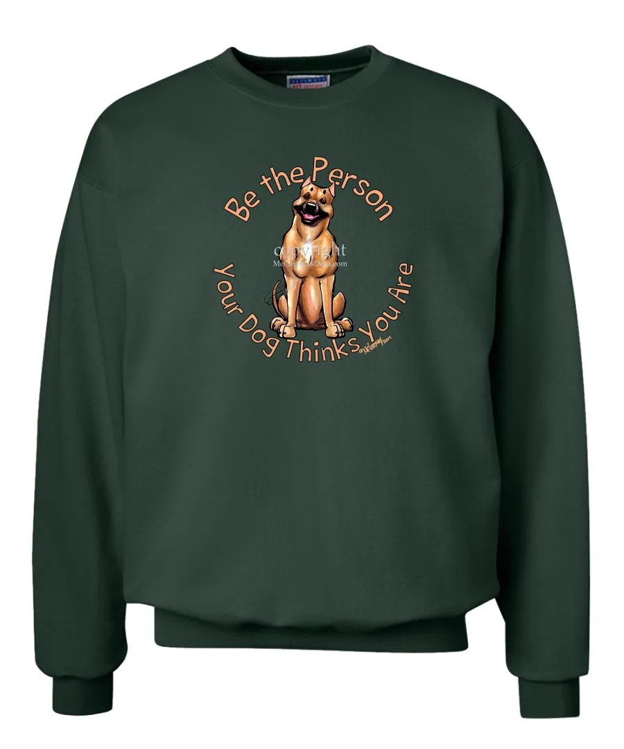 American Staffordshire Terrier - Be The Person - Sweatshirt