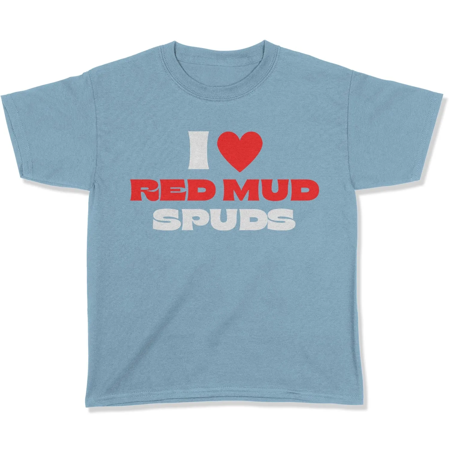 I Love Red Mud Spuds Youth T-Shirt