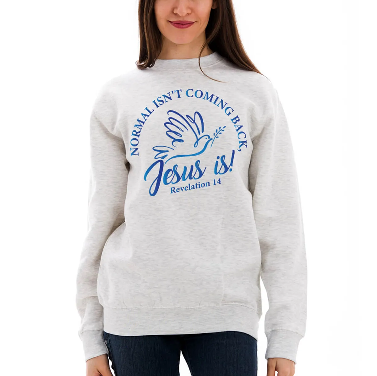 Normal Isn't Coming Back Jesus Is Crewneck Sweatshirt