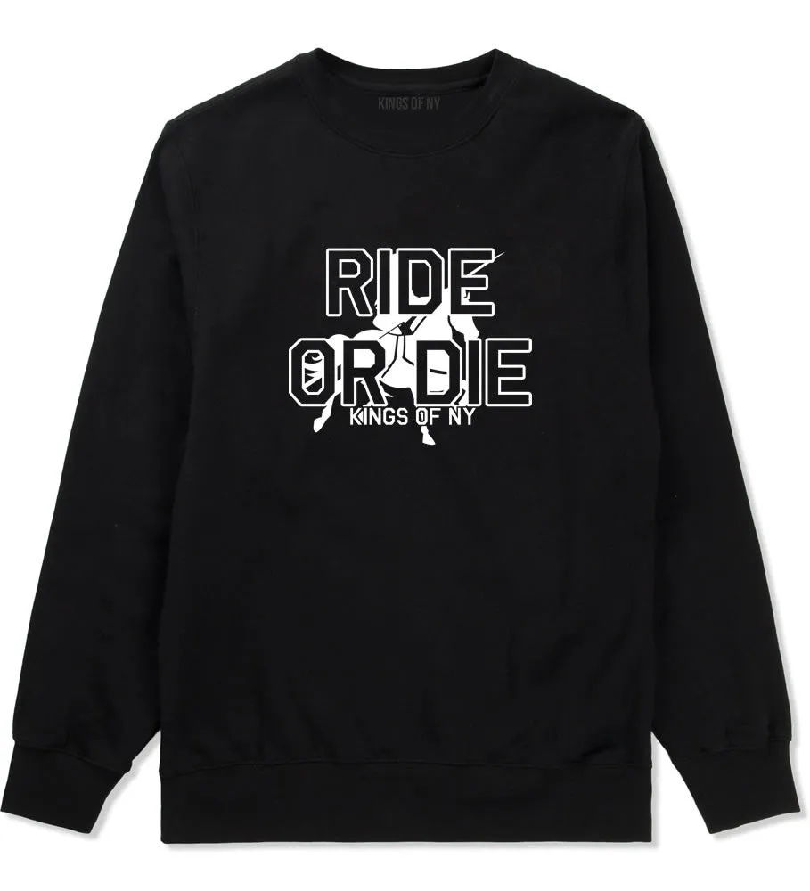 Ride Or Die Horse Riding Crewneck Sweatshirt